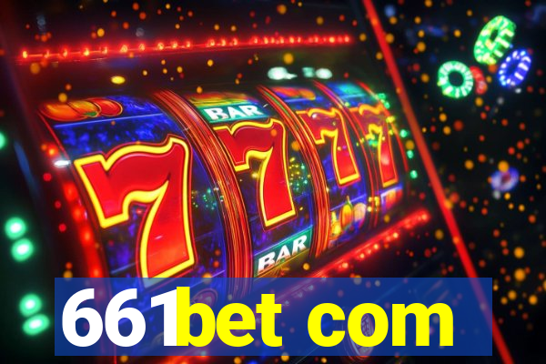 661bet com